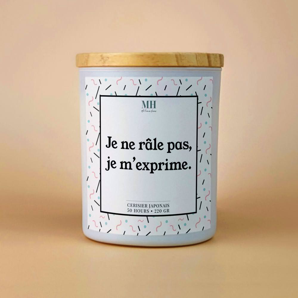 Je ne râle pas, je m'exprime - Bougie Culottée
